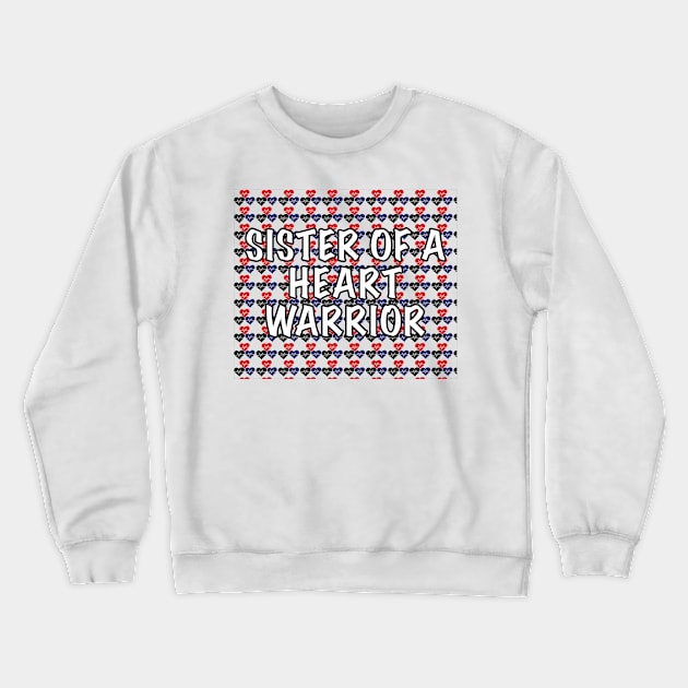 Sister of a Heart Warrior Crewneck Sweatshirt by Raquel’s Room